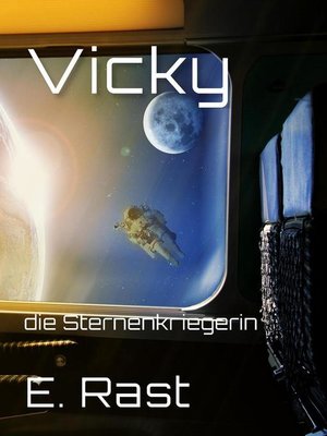 Vicky, die Sternenkriegerin - ebook